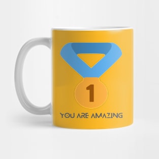 You Are Amazing Mug